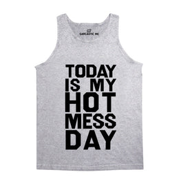 Today Is My Hot Mess Day Gray Unisex Tank Top | Sarcastic Me