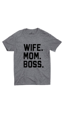 Wife Mom Boss Unisex T-shirt