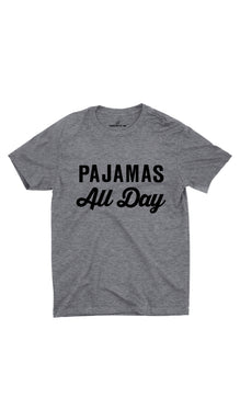 Pajamas All Day Unisex T-Shirt