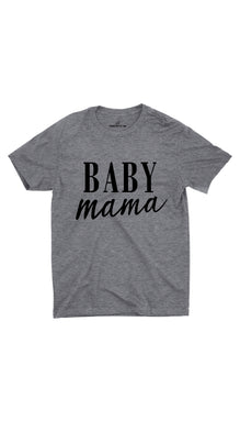 Baby Mama Unisex T-shirt