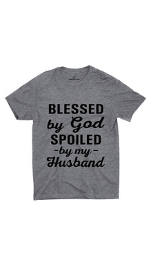 Blessed By God Spoiled By My Husband Unisex T-shirt