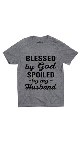 Blessed By God Spoiled By My Husband Gray Unisex T-shirt | Sarcastic ME