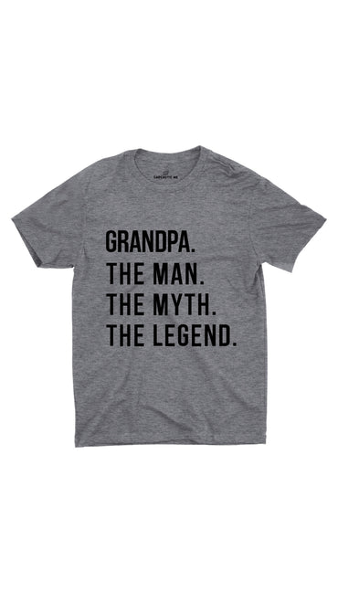 Grandpa The Legend Gray Unisex T-shirt | Sarcastic ME