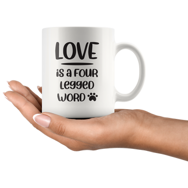 Love Is A Four Legged Word Coffee Mug