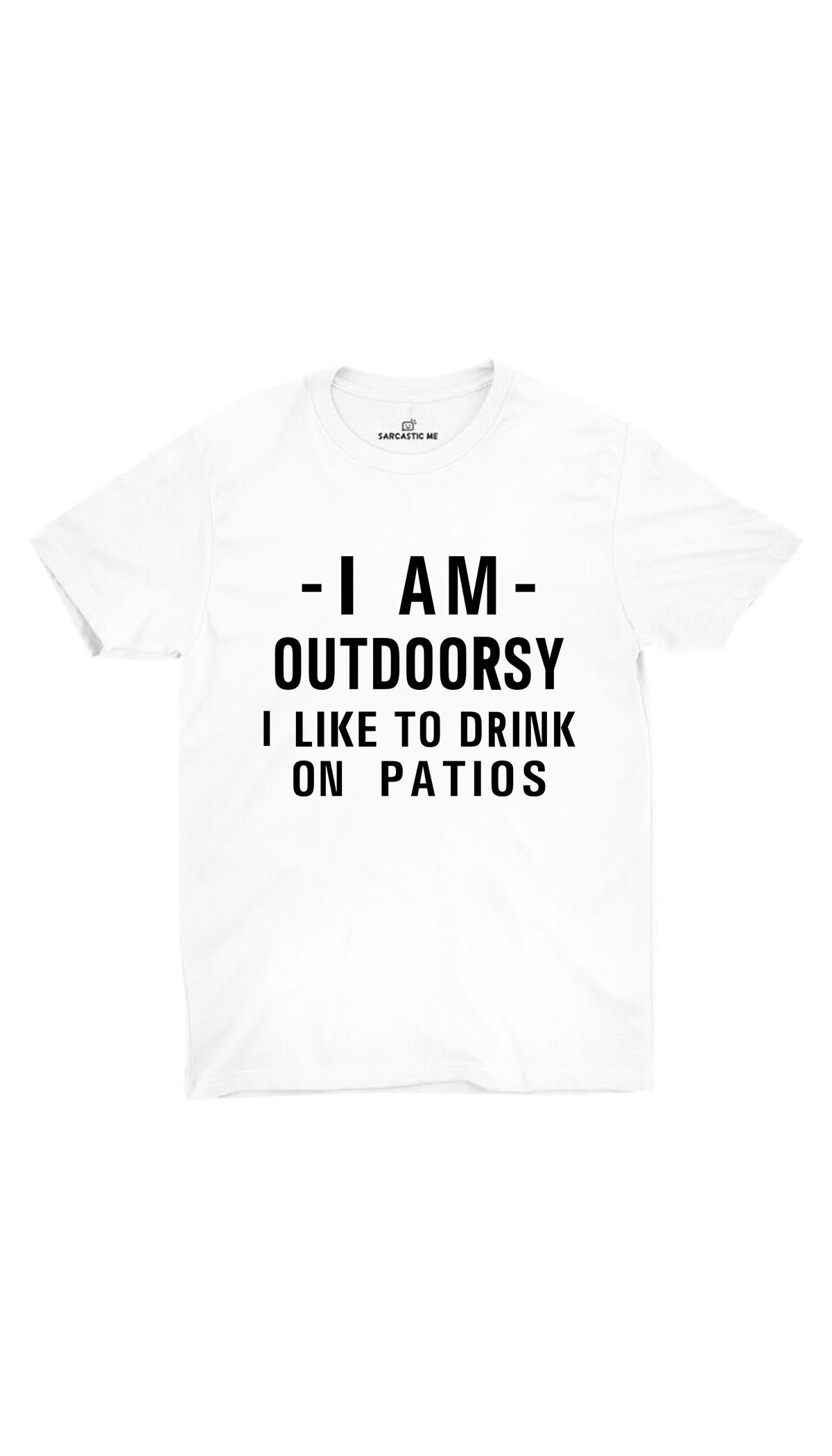 I Am Outdoorsy White Unisex T-shirt | Sarcastic ME