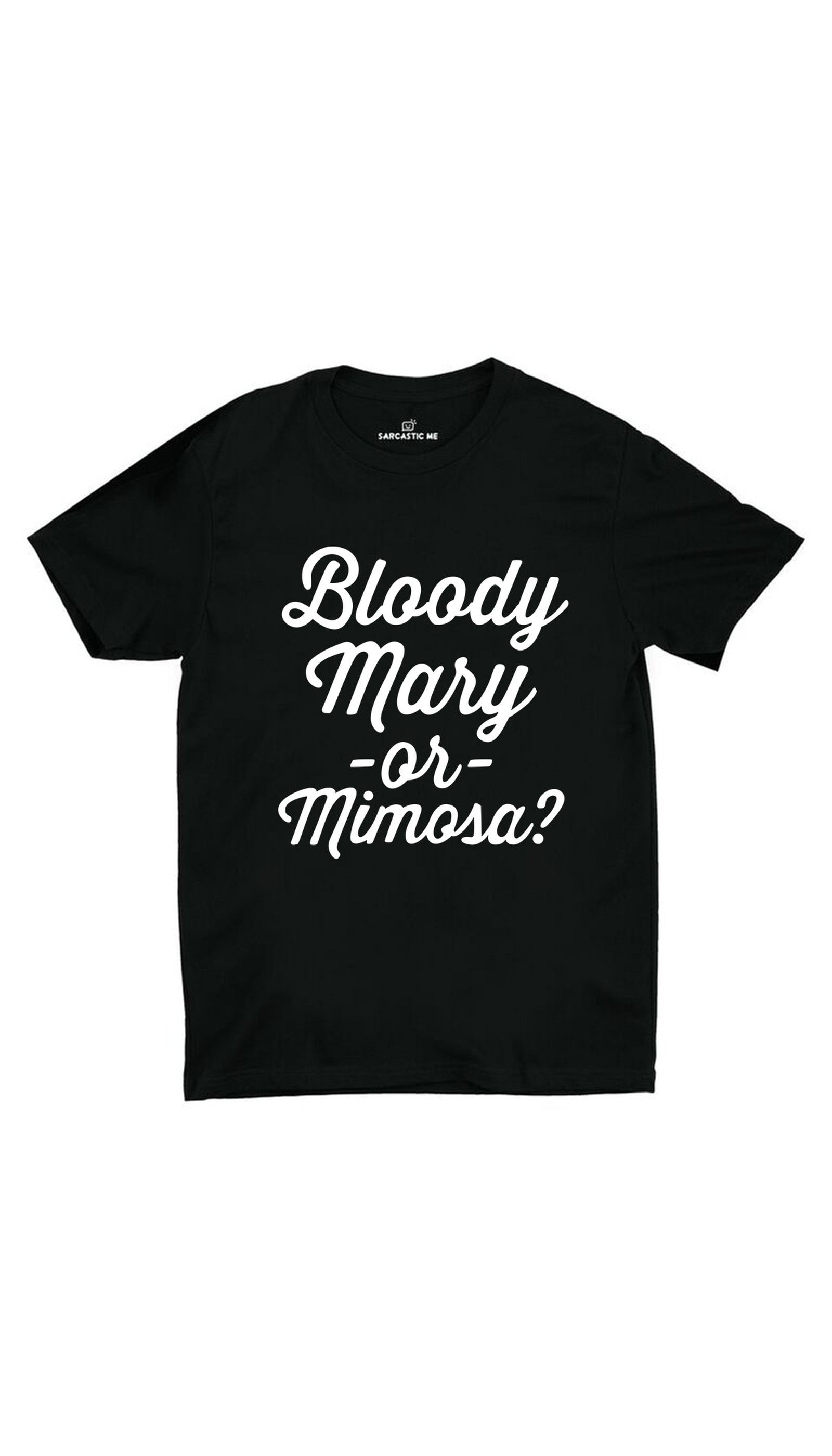 Bloody Mary Or Mimosa Black Unisex T-shirt | Sarcastic ME