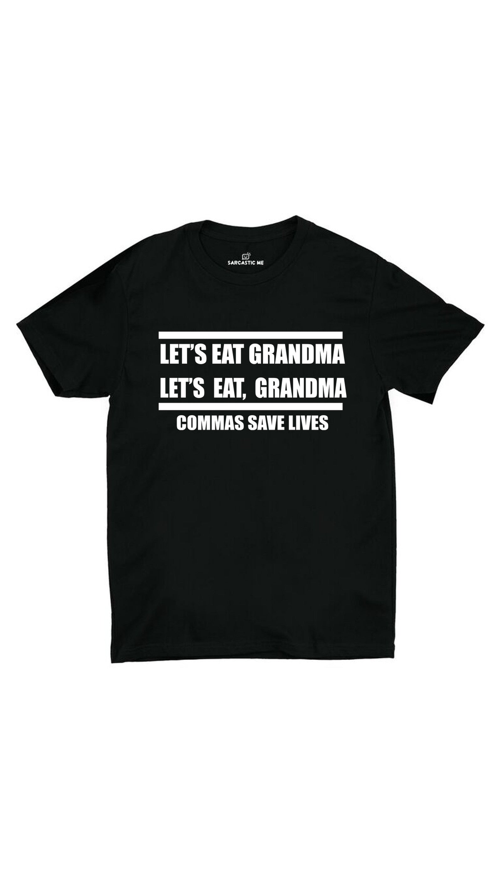 Let's Eat Grandma Black Unisex T-shirt | Sarcastic ME