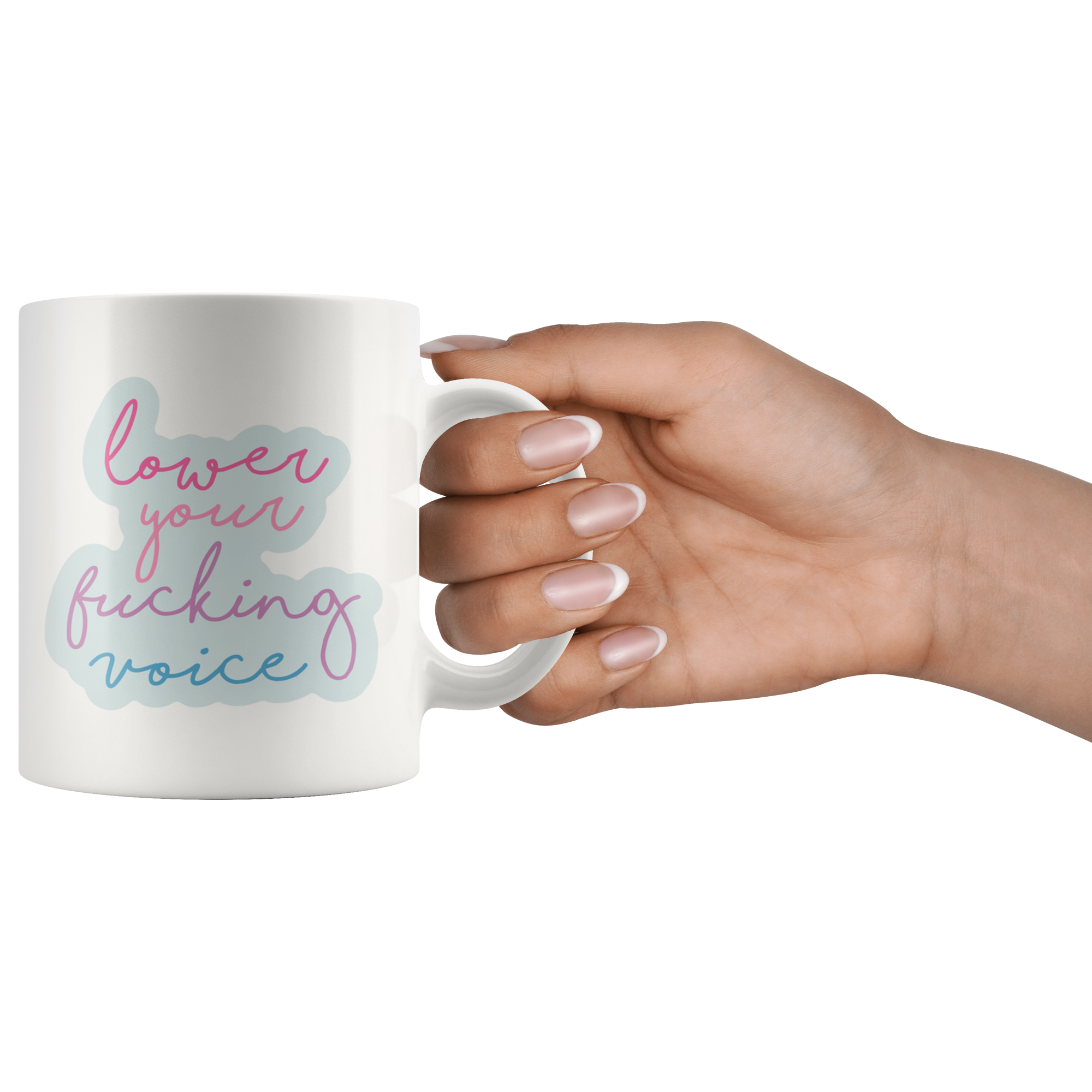 Lower Your Voice Coffee Mug
