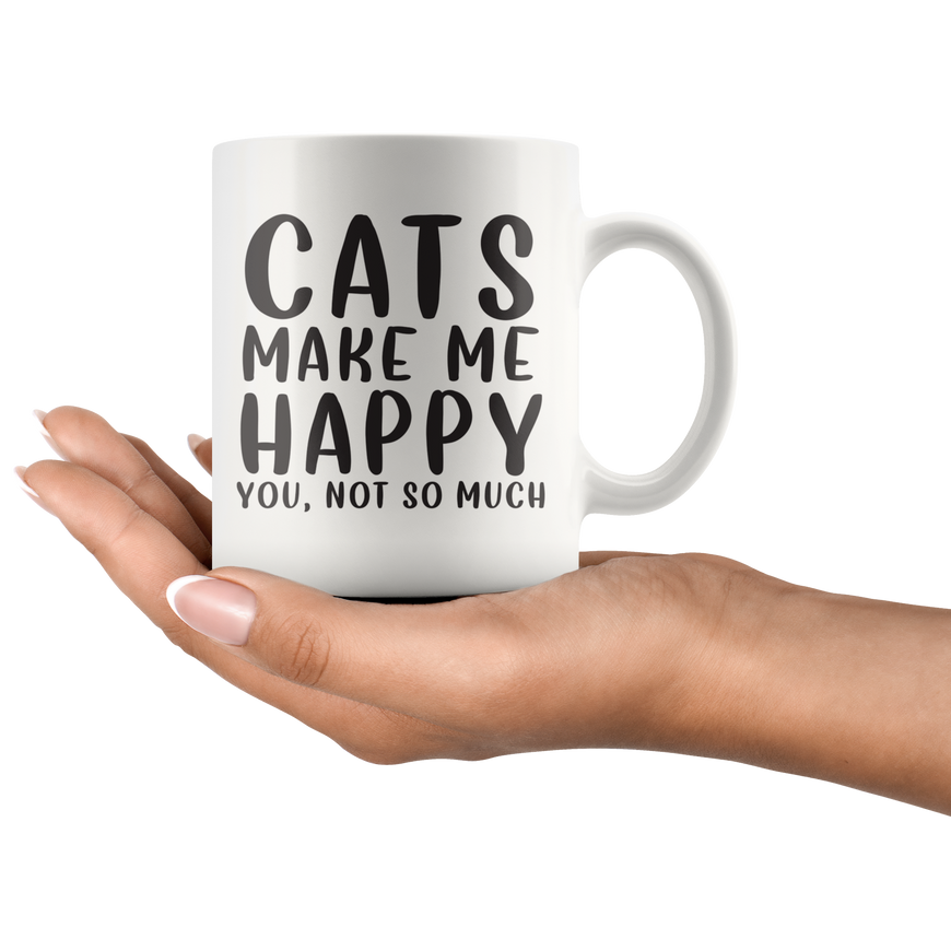 Cats Make Me Happy Coffee Mug