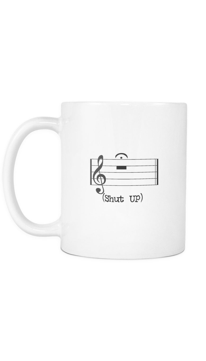 Shut Up Musical Note Mug | Sarcastic Me