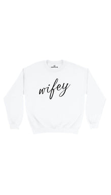 Wifey Sweatshirt