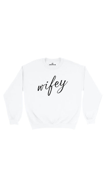 Wifey White Unisex Pullover Sweatshirt | Sarcastic Me