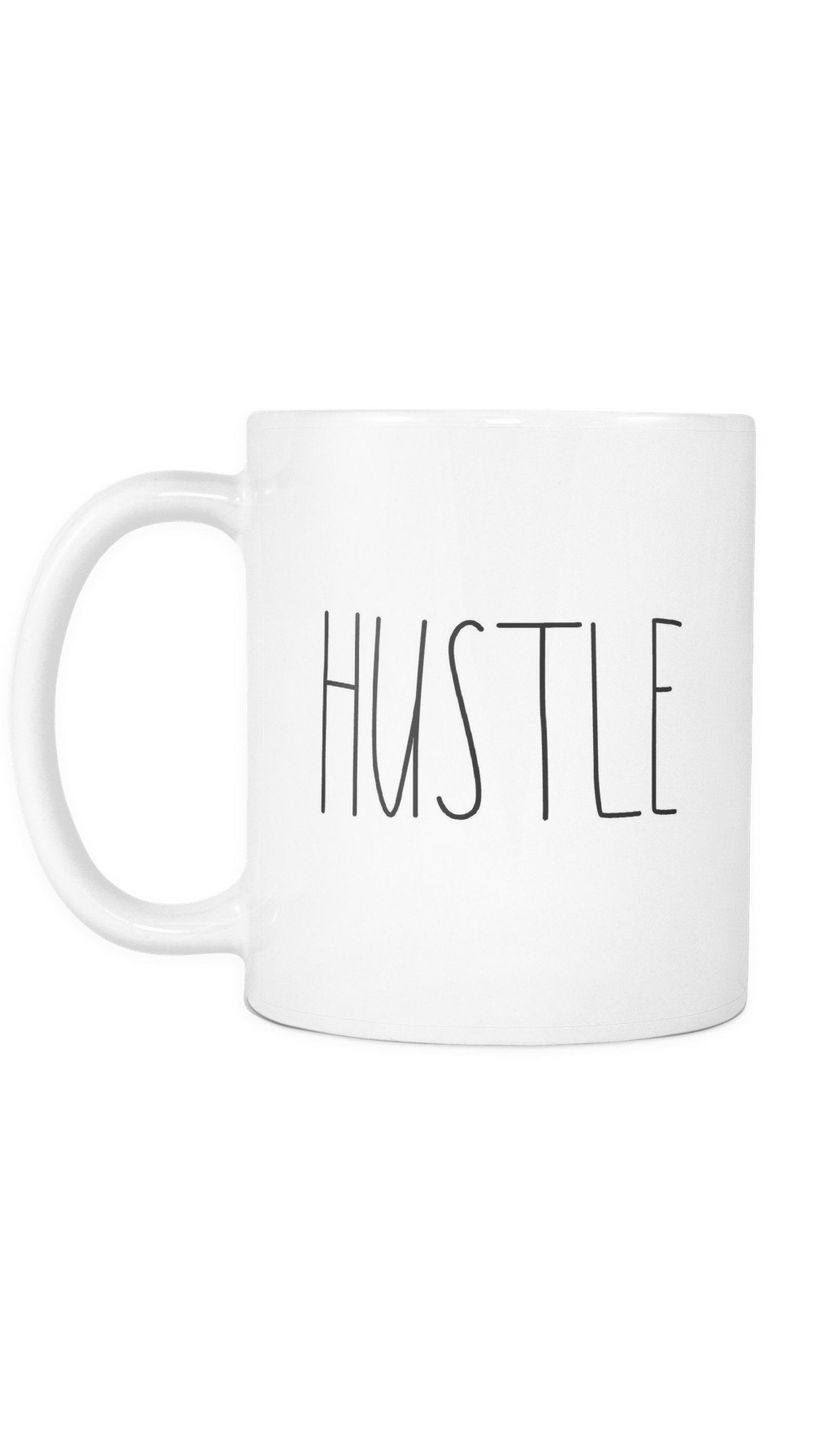 Hustle White Mug | Sarcastic Me