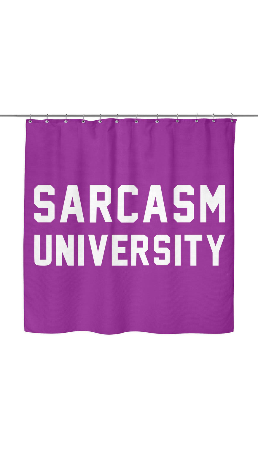 Sarcasm University Shower Curtain