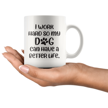 I Work For My Dog Coffee Mug