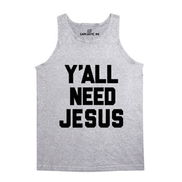 Y'all Need Jesus Gray Unisex Tank Top | Sarcastic Me