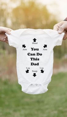 You Can Do This Dad Infant Onesie