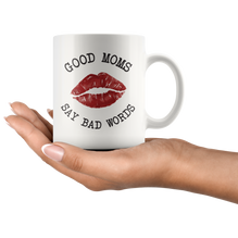 Good Moms Say Bad Words Coffee Mug